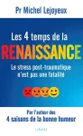 Les 4 temps de la renaissance Le stress post-traumatique n'est pas une fatalité vignette