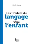 Les troubles du langage chez l'enfant vignette