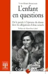 L'enfant en questions. De la parole à l'épreuve du doute dans les allégations d'abus sexuels vignette