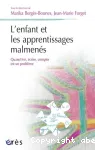 L'enfant et les apprentissages malmenés. Quand lire, écrire, compter est un problème vignette