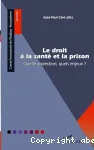 Le droit à la santé et la prison : Quelle protection, quels enjeux ? vignette