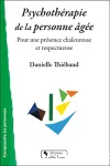 Psychothérapie de la personne âgée Pour une présence chaleureuse et respectueuse vignette