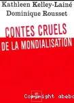 Contes cruels de la mondialisation vignette
